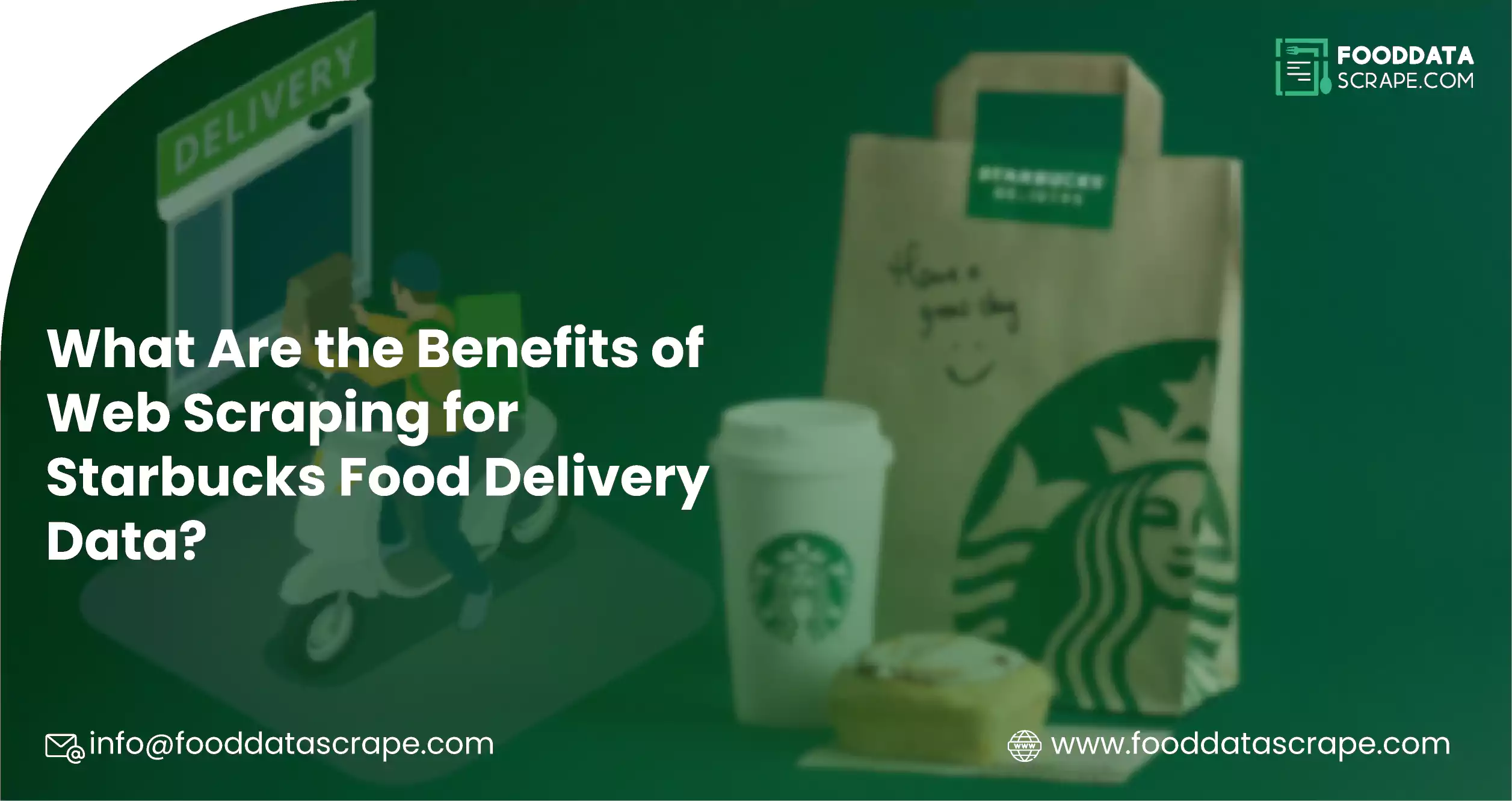 What-Are-the-Benefits-of-Web-Scraping-for-Starbucks-Food-Delivery-Data