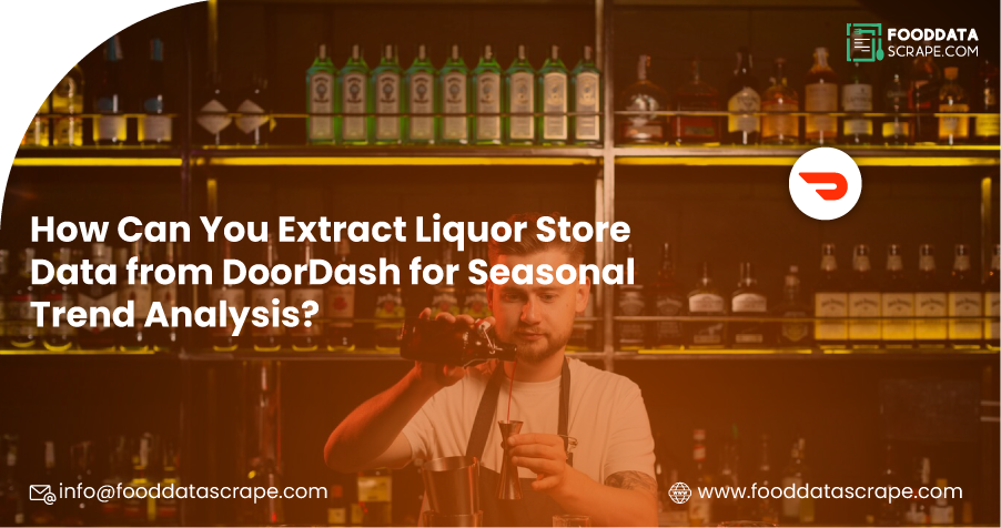 How-Can-You-Extract-Liquor-Store-Data-from-DoorDash-for-Seasonal-Trend-Analysis