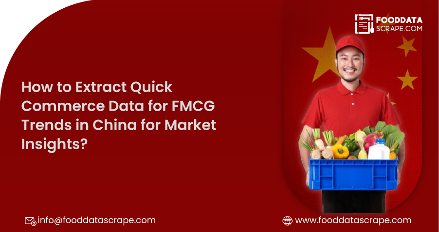 How-to-Extract-Quick-Commerce-Data-for-FMCG-Trends-in-China-for-Market