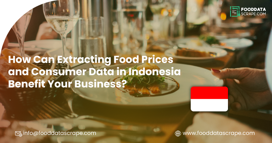 How-Can-Extracting-Food-Prices-and-Consumer-Data-in-Indonesia-Benefit-Your-Business