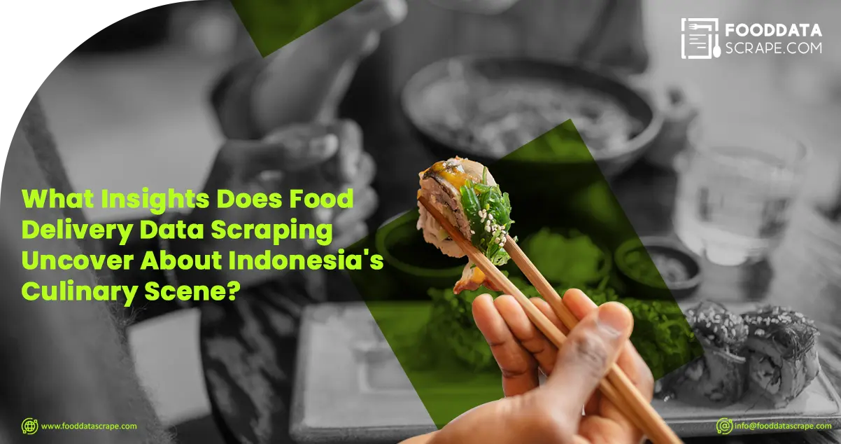 What-Insights-Does-Food-Delivery-Data-Scraping-Uncover-About-Indonesias-Culinary-Scene