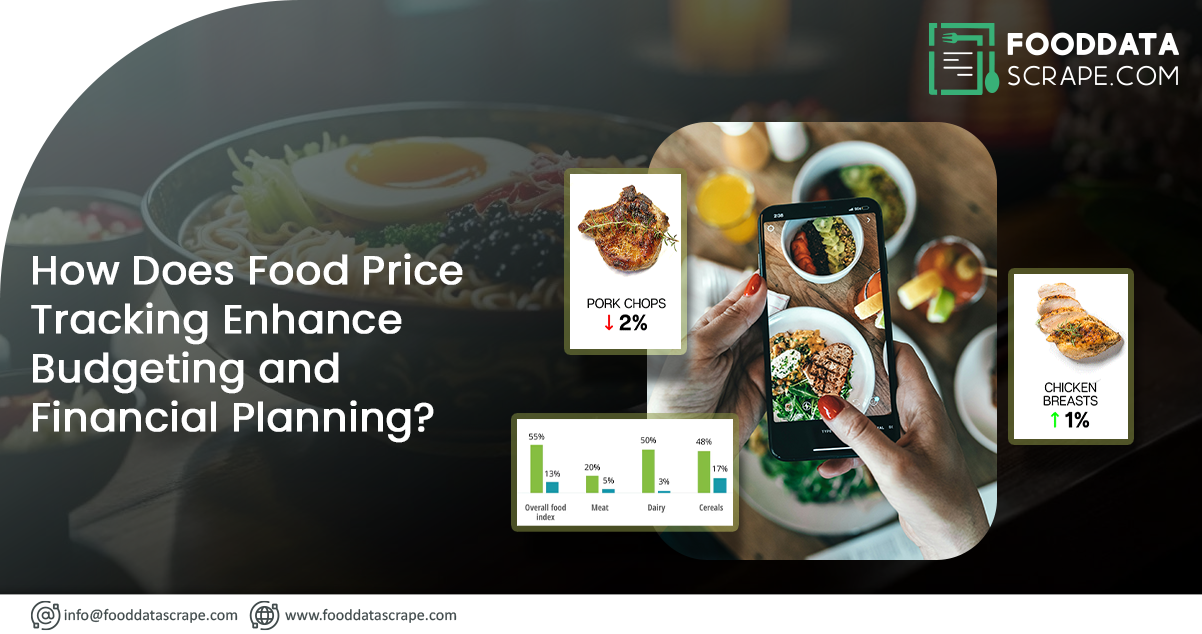 How-Does-Food-Price-Tracking-Enhance-Budgeting-and-Financial-Planning