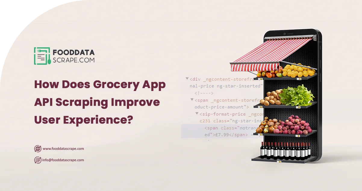 How-Does-Grocery-App-API-Scraping-Improve-User-Experience