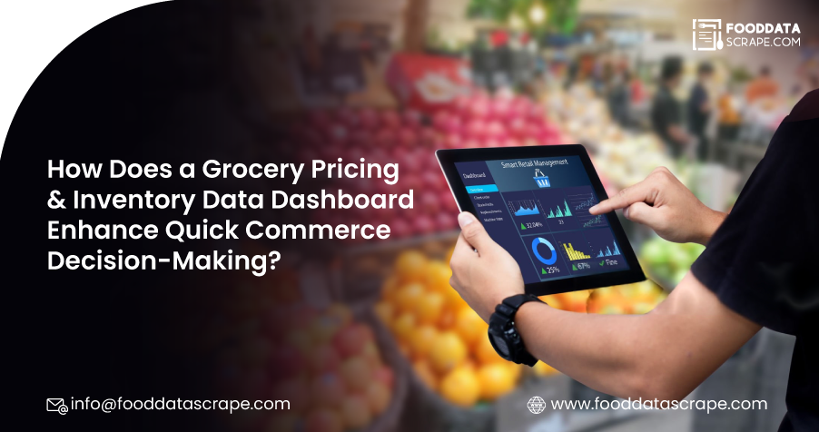 How-Does-a-Grocery-Pricing-&-Inventory-Data-Dashboard-Enhance-Quick-Commerce-Decision-Making