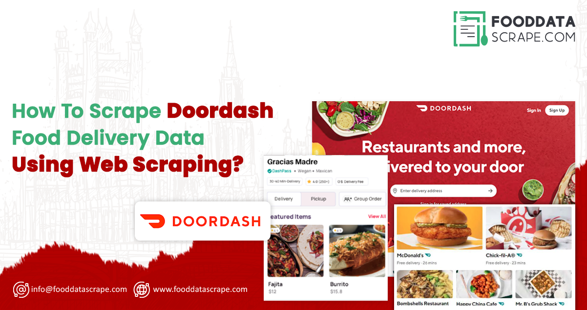 How To Scrape Doordash Food Delivery Data Using Web Scraping ...