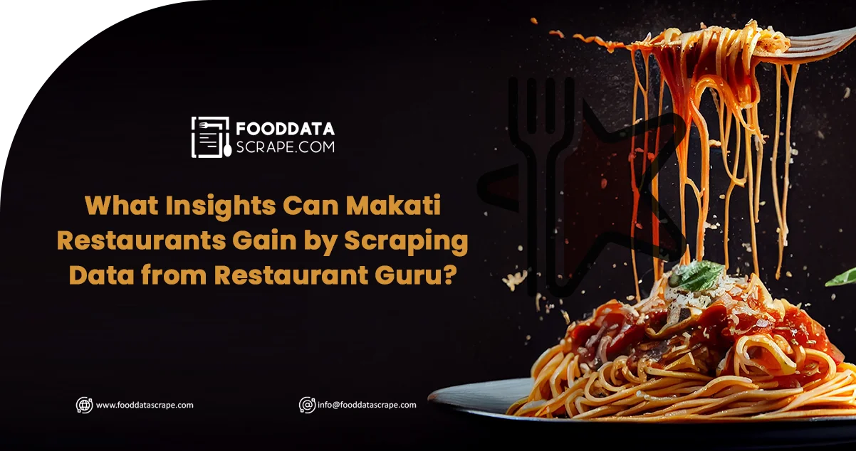 What-Insights-Can-Makati-Restaurants-Gain-by-Scraping-Data-from-Restaurant-Guru