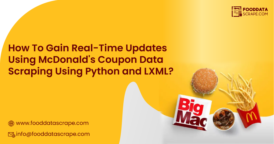 How-To-Gain-Real-Time-Updates-Using-McDonald's-Coupon--Data-Scraping-Using-Python-and-LXM