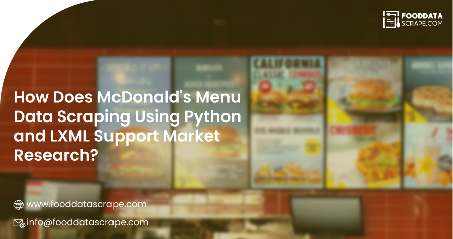 How-Does-McDonald-s-Menu-Data-Scraping-Using-Python-and-LXML-Support-Market-Research.png