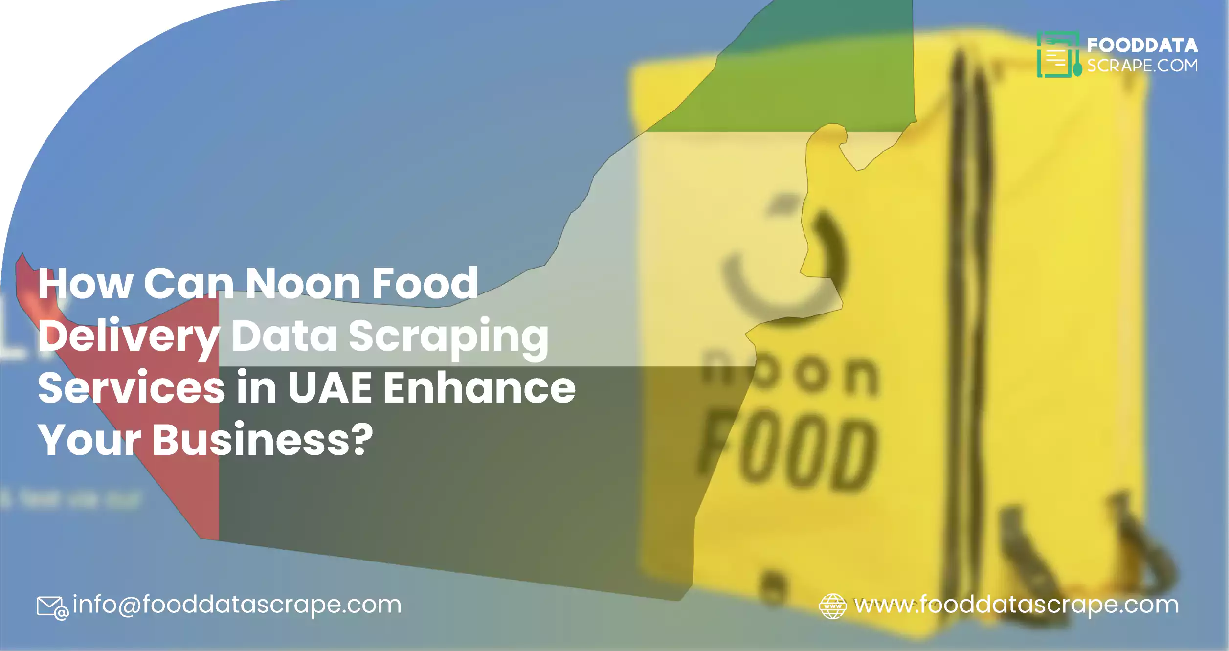 How-Can-Noon-Food-Delivery-Data-Scraping-Services-in-UAE-Enhance-Your-Business.web