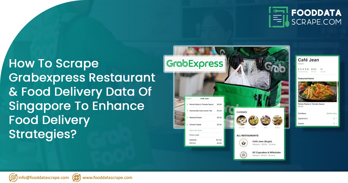 How-To-Scrape-Grabexpress-Restaurant-&-Food-Delivery-Data-of-Singapore-to-Enhance-Food-Delivery-Strategies