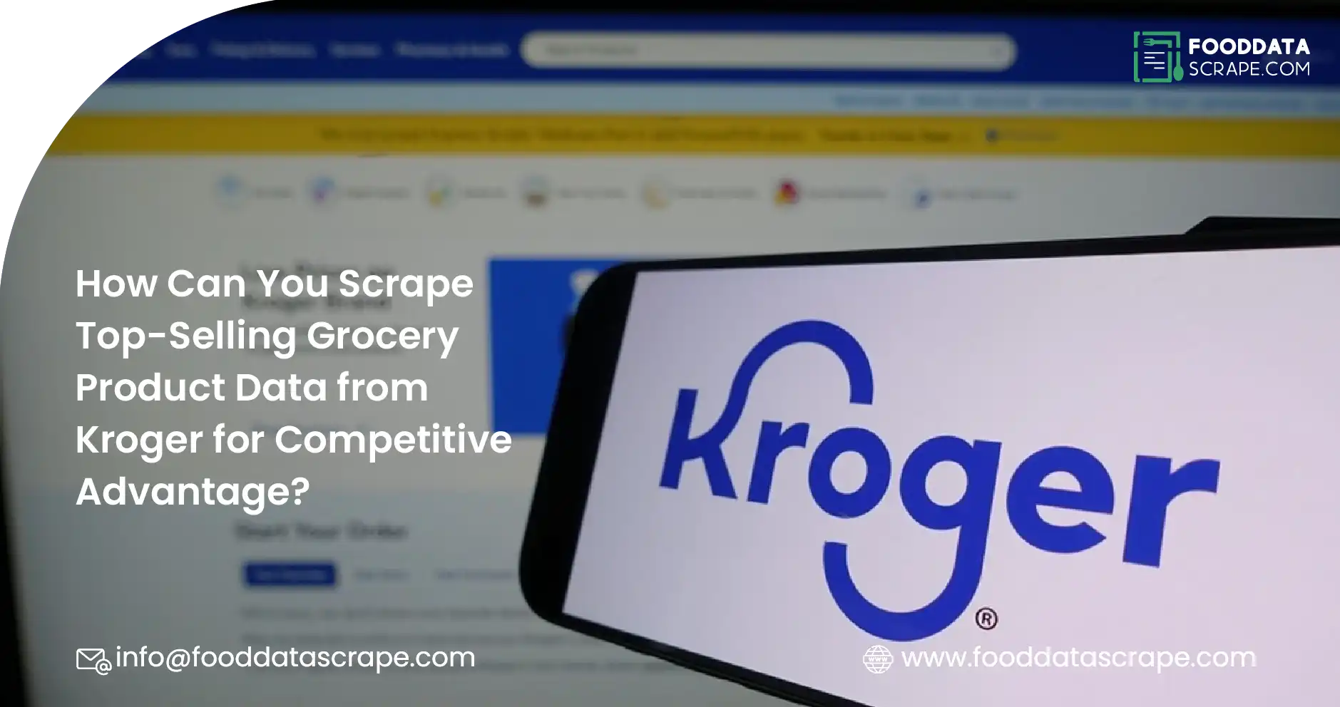 How Can You Scrape Top-Selling Grocery Product Data from Kroger for Competitive Advantage? 