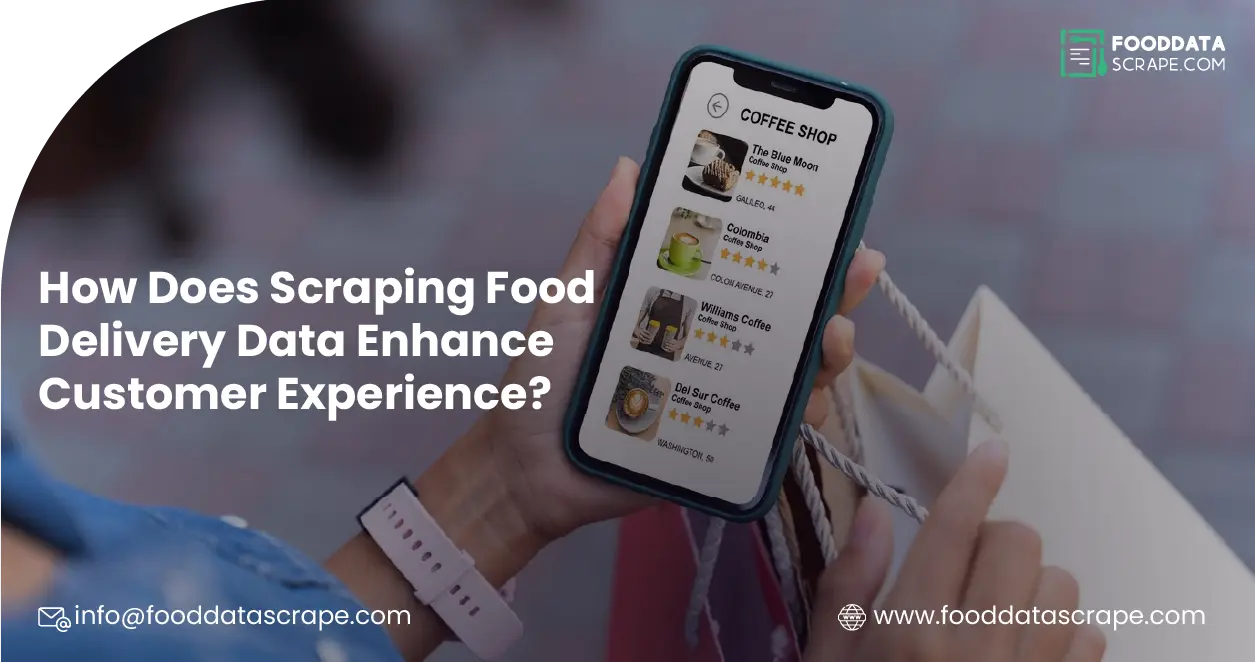 How-Does-Scraping-Food-Delivery-Data-Enhance-Customer-Experience-01