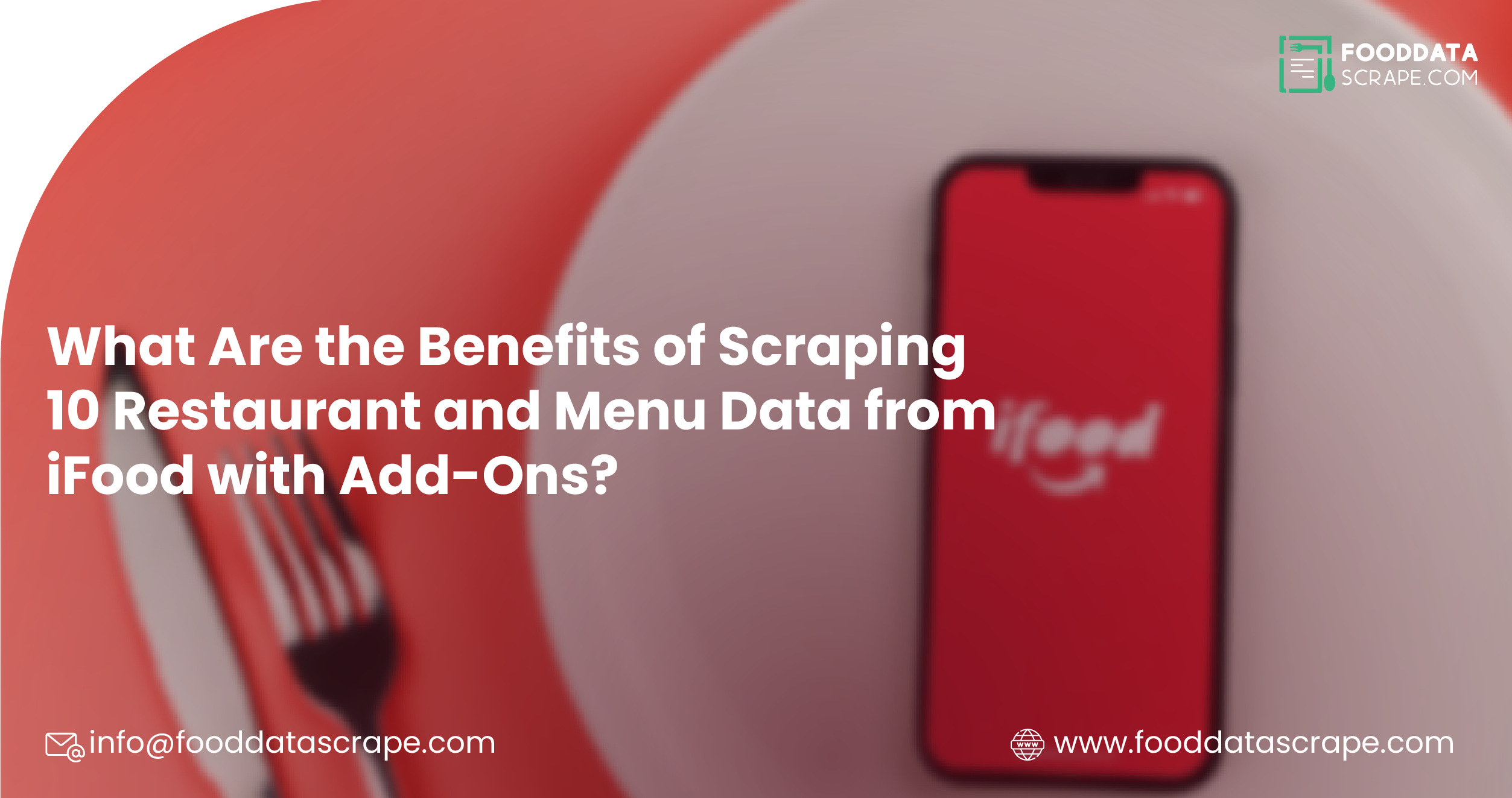 hat-Are-the-Benefits-of-Scraping-10-Restaurant-and-Menu-Data-from-iFood-with-Add-Ons