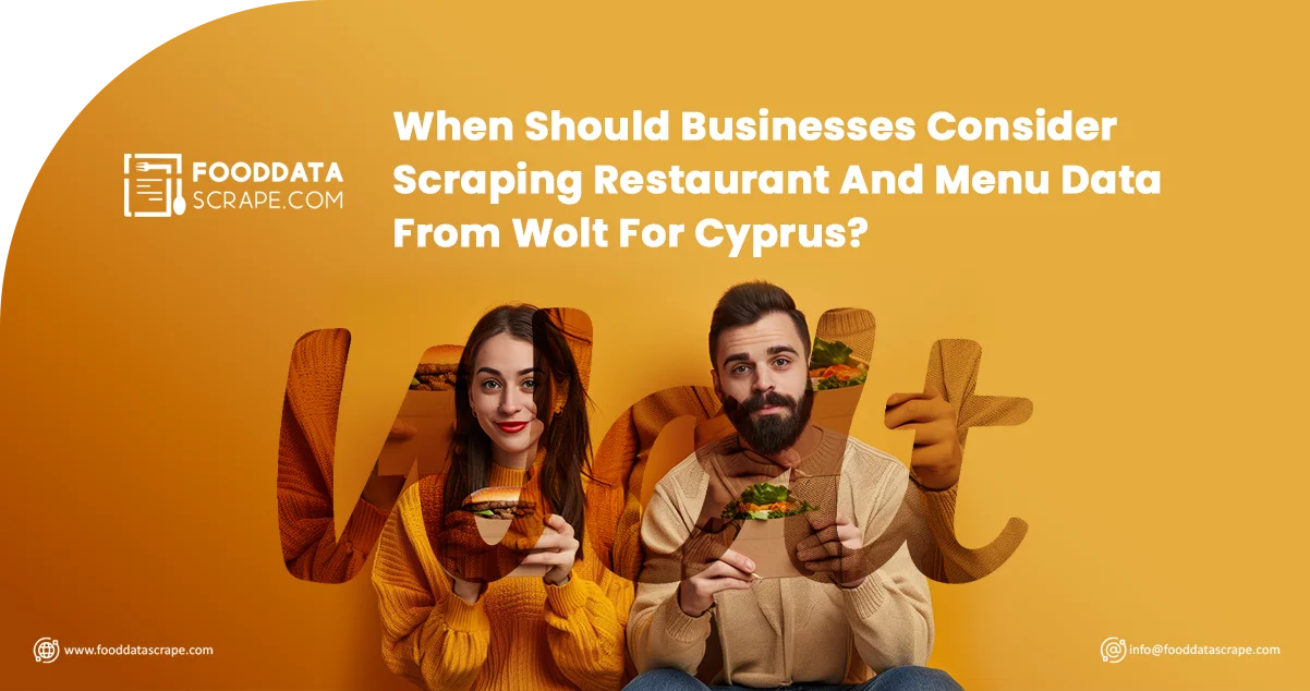 When-Should-Businesses-Consider-Scraping-Restaurant-And-Menu-Data-From-Wolt-For-Cyprus