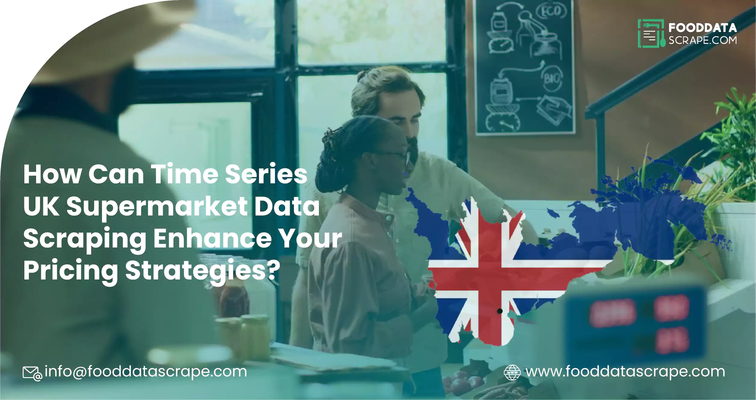 How-Can-Time-Series-UK-Supermarket-Data-Scraping-Enhance-Your-Pricing-Strategies