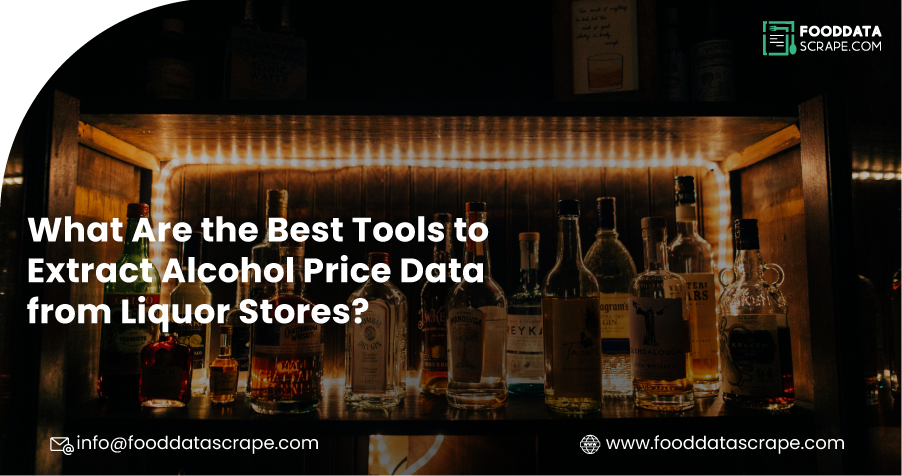 What-Are-the-Best-Tools-to-Extract-Alcohol-Price-Data-from-Liquor-Stores