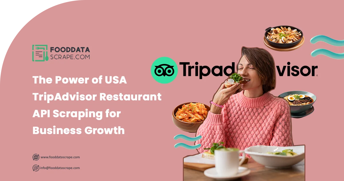 The-Power-of-USA-TripAdvisor-Restaurant-API-Scraping-for-Business-Growth