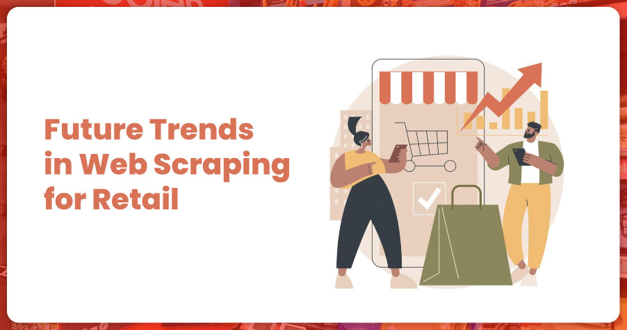 Future-Trends-in-Web-Scraping-for-Retail