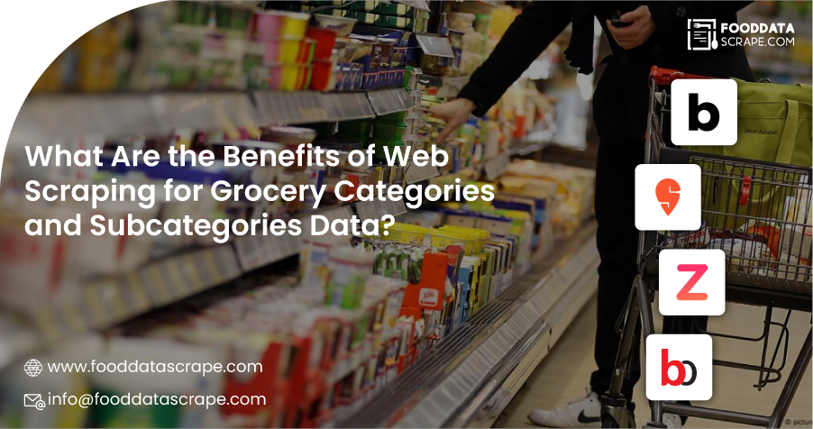 Web-What-Are-the-Benefits-of-Web-Scraping-for-Grocery-Categories-and-Subcategories-Data