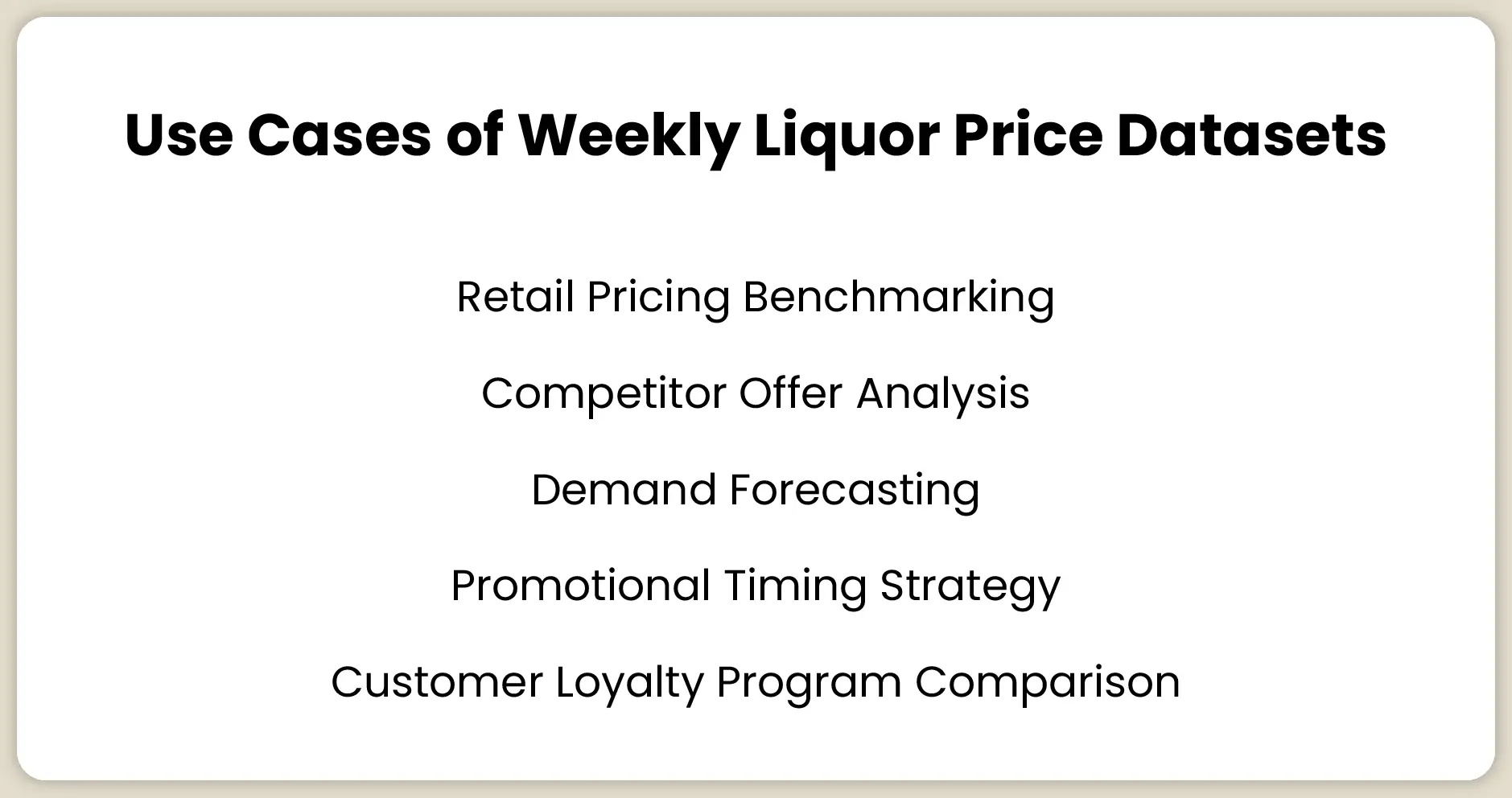 Use Cases of Weekly Liquor Price Datasets